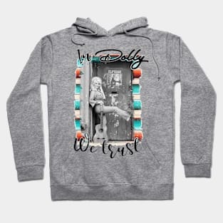 Dolly we trust Hoodie